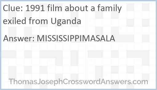 1991 film about a family exiled from Uganda crossword clue