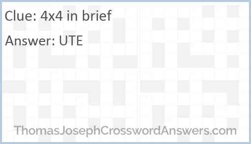 4x4 in brief crossword clue - ThomasJosephCrosswordAnswers.com