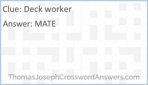 Deck Worker Crossword Clue Thomasjosephcrosswordanswers Com