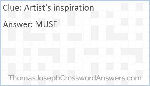Artist's inspiration crossword clue 