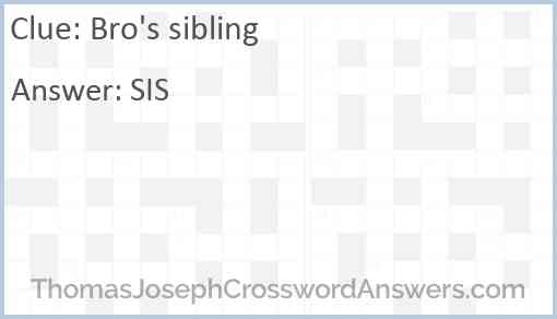 Bro’s sibling Answer