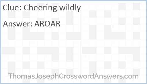 Cheering wildly Answer