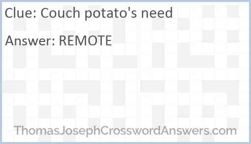 Couch potato’s need Answer