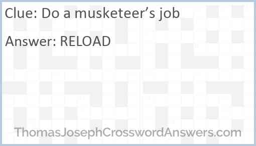 Do a musketeer’s job Answer