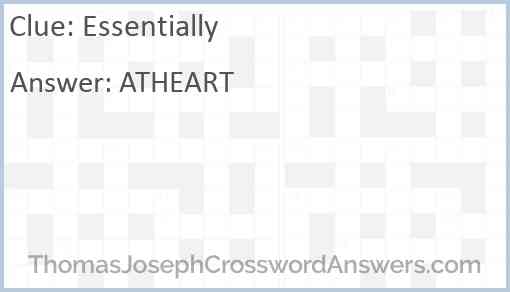 Essentially crossword clue ThomasJosephCrosswordAnswers com