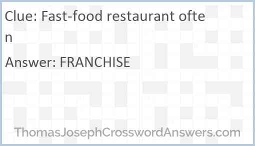 Fast-food restaurant often Answer
