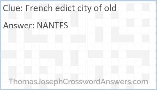 French edict city of old Answer