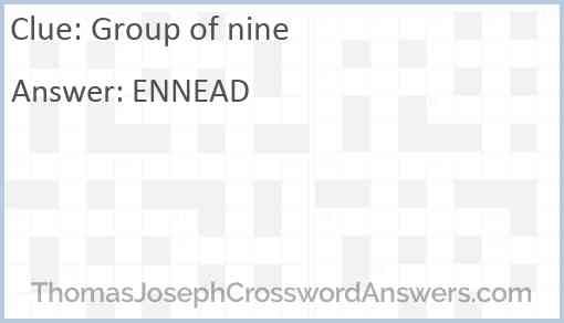 Group of nine crossword clue ThomasJosephCrosswordAnswers com