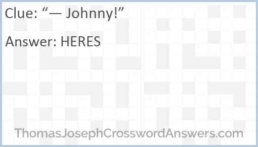 “— Johnny!” Answer