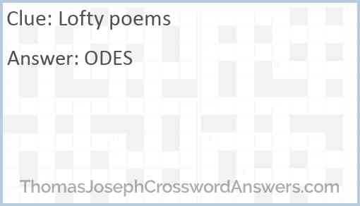 Lofty poems crossword clue ThomasJosephCrosswordAnswers com