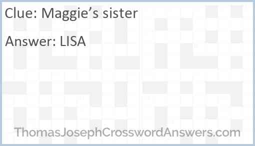 Maggie’s sister Answer