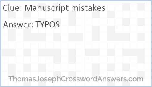 Manuscript mistakes crossword clue ThomasJosephCrosswordAnswers com