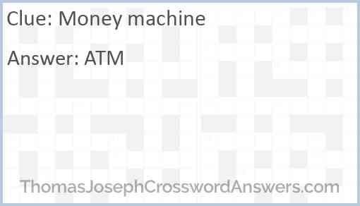 Money machine Answer