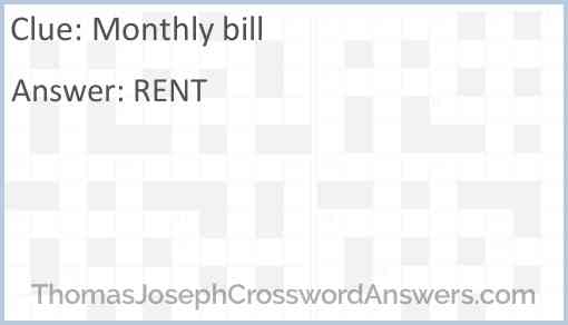 Monthly bill crossword clue ThomasJosephCrosswordAnswers com