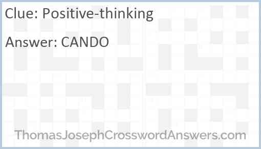 Positive thinking crossword clue ThomasJosephCrosswordAnswers com