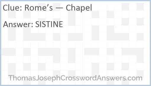 Rome’s — Chapel Answer