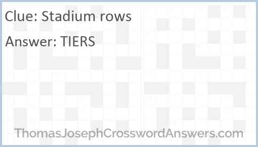 stadium-rows-crossword-clue-thomasjosephcrosswordanswers