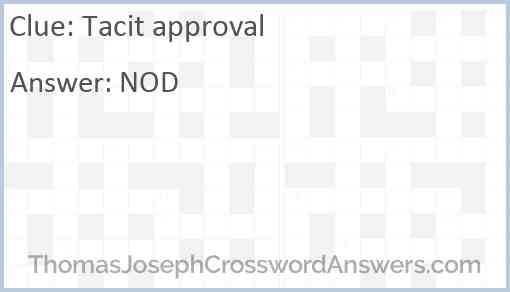 Tacit approval crossword clue ThomasJosephCrosswordAnswers com