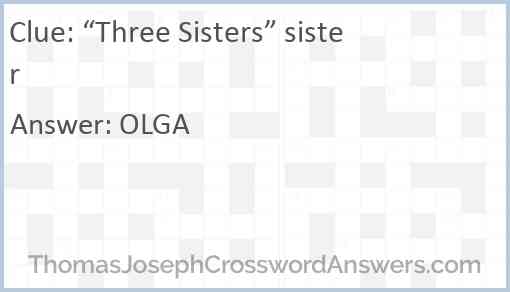 Three Sisters sister crossword clue ThomasJosephCrosswordAnswers com