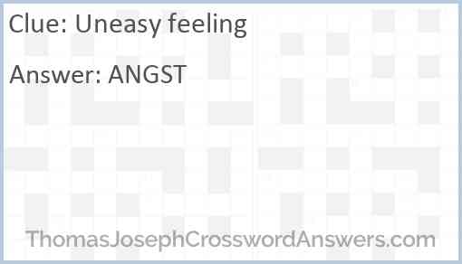 uneasy-feeling-crossword-clue-thomasjosephcrosswordanswers