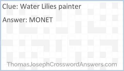 “Water Lilies” painter Answer